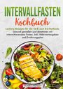 Victoria Fröhlich: Intervallfasten Kochbuch, Buch