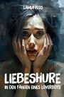 Lamia Flos: Liebeshure, Buch
