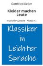 Gottfried Keller: Kleider machen Leute: In Leichter Sprache - Niveau A1, Buch