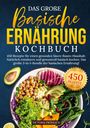 Victoria Fröhlich: Das große Basische Ernährung Kochbuch, Buch