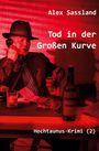 Alex Sassland: Tod in der Großen Kurve, Buch