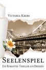 Victoria Krebs: Seelenspiel, Buch