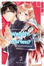 Aki Kusaka: Warum warten? 02, Buch