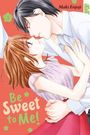 Text: "Be Sweet to Me!", "Maki Enjoji", "3". Illustration eines Paares in enger Umarmung, kurz davor, sich zu küssen.