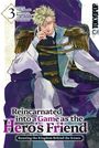 Band 3, Reincarnated into a Game as the Hero’s Friend. Ein Mann in prunkvoller Uniform sitzt nachdenklich auf einem Thron.