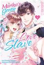 Monaka Toyama: Marika's Gentle Love Slave 04, Buch