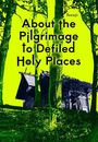 Sesuji: About the Pilgrimage to Defiled Holy Places, Buch