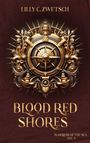 Lilly C. Zwetsch: Blood Red Shores, Buch