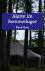 René Bote: Alarm im Sommerlager, Buch