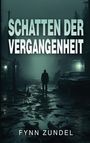 Fynn Zundel: Schatten der Vergangenheit, Buch