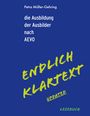 Petra Müller-Gehring: die Ausbildung der Ausbilder nach AEVO-Endlich Klartext updated, Buch