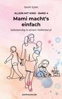 Sarah Eyles: Mami macht's einfach, Buch