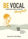 Susanne Eisch: Be Vocal, Buch
