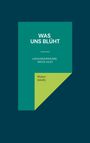 Walter Jakoby: Was uns blüht, Buch