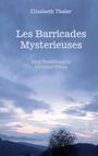 Elisabeth Thaler: Les barricades mysterieuses, Buch