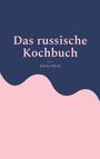 Eilicke Ullrich: Das russische Kochbuch, Buch