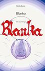 Monika Bramer: Blanka, Buch