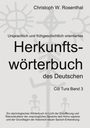 Christoph W. Rosenthal: Ursprachlich und frühgeschichtlich orientiertes Herkunftswörterbuch des Deutschen, Buch