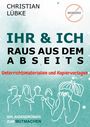 Christian Lübke: Ihr & Ich - Raus aus dem Abseits, Buch