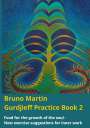 Bruno Martin: Gurdjieff Practice Book 2, Buch