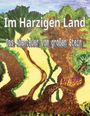 J. W. Bee: Im Harzigen Land, Buch