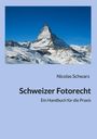 Nicolas Schwarz: Schweizer Fotorecht, Buch