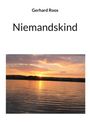 Gerhard Roos: Niemandskind, Buch