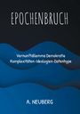 Andreas Neuberg: Epochenbruch, Buch