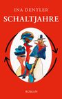 Ina Dentler: Schaltjahre, Buch