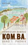Ben B. Gun: KOMBA / Kommissar Bambus, Buch