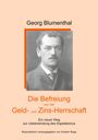 Georg Blumenthal: Die Befreiung von der Geld- und Zinsherrschaft, Buch