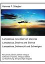 Hannes Stiegler: Lampedusa, nos désirs et silences, Lampedusa, Desires and Silence, Sehnsucht und Schweigen, Buch