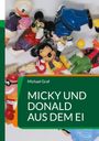 Michael Graf: Micky und Donald aus dem Ei, Buch