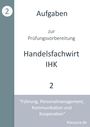 Michael Fischer: Aufgaben zur Prüfungsvorbereitung geprüfte Handelsfachwirte IHK, Buch