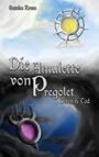 Sascha Krone: Die Amulette von Pregolet, Buch