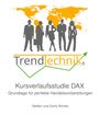Steffen und Doris Richter: TrendTechnik® Kursverlaufsstudie DAX, Buch