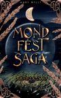 Mary Wyllt: Mondfestsaga, Buch