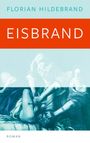 Florian Hildebrand: Eisbrand, Buch