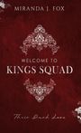 Miranda J. Fox: Welcome To King's Squad, Buch