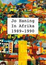 Jo Haning: In Afrika 1989 - 1990, Buch