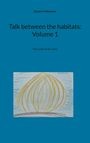 Susanne Edelmann: Talk between the habitats: Volume 1, Buch