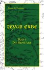 Nanno O. Droenner: Teyus Erbe, Buch