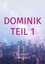 Werner Dähnhardt: Dominik, Buch