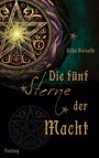 Silke Horvath: Die fünf Sterne der Macht, Buch