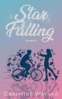 Christine Wayand: Star Falling, Buch