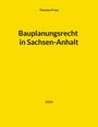 Thorsten Franz: Bauplanungsrecht in Sachsen-Anhalt, Buch