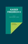 Christoph Lanzendörfer: Kaiser Friedrich II, Buch