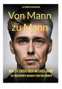 Alexander von Gruenau: Von Mann zu Mann Midlife-Crisis oder Wechseljahre, Buch