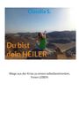 Claudia S.: Du bist dein Heiler, Buch