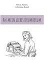 Nele J. Hansen: An mein liebes Drumherum, Buch